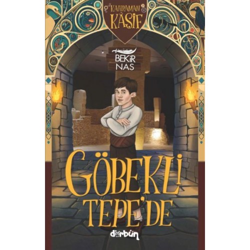 Kahraman Kâşif Göbekli Tepe'de