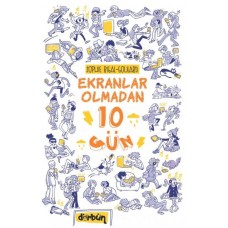 Ekranlar Olmadan 10 Gün