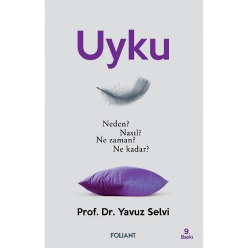 Uyku - Neden? Nasıl? Ne zaman? Ne kadar?