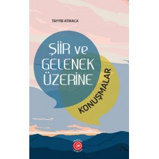 Şiir ve Gelenek Üzerine Konuşmalar