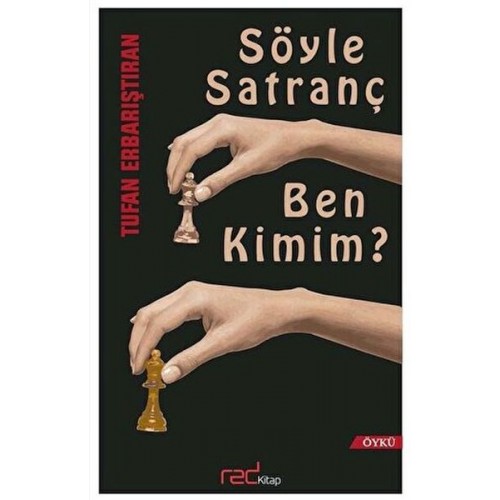 Söyle Satranç Ben Kimim?