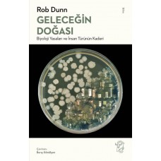 Geleceğin Doğası: Biyoloji Yasaları ve İnsan Türünün Kaderi