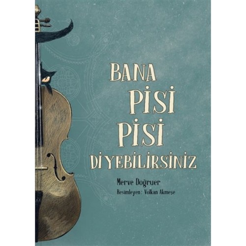 Bana Pisi Pisi Diyebilirsiniz