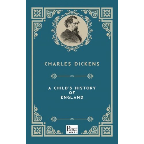 A Child's History Of England (İngilizce Kitap)