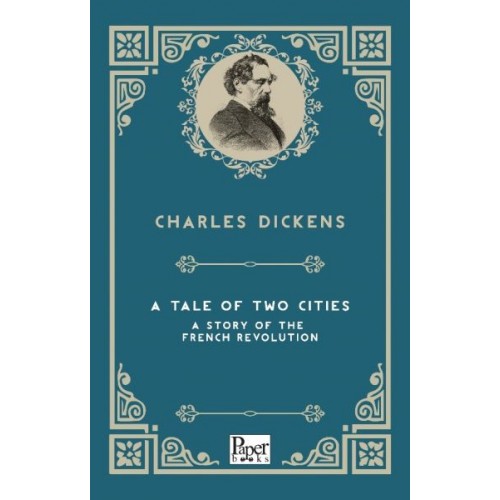 A Tale of Two Cities  A Story of the French Revolution (İngilizce Kitap)