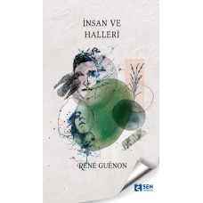 İnsan ve Halleri