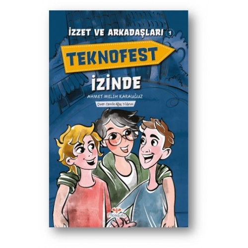 İzzet Ve Arkadaşları Teknofest İzinde