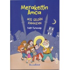 Merakettin Amca Hoşgeldin Ramazan