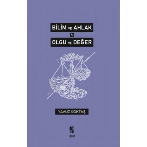 Bilim ve Ahlak & Olgu ve Değer