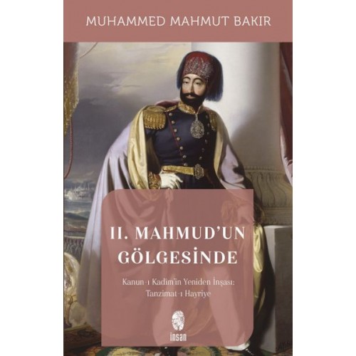 II. Mahmud'un Gölgesinde