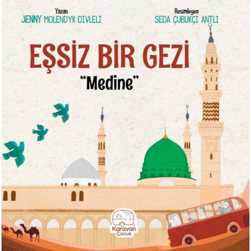 Eşsiz Bir Gezi "Medine"