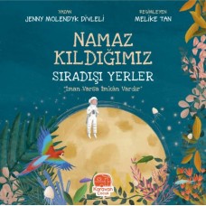 Namaz Kıldığımız Sıradışı Yerler