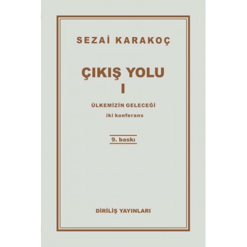 Çıkış Yolu 1 - Ülkemizin Geleceği