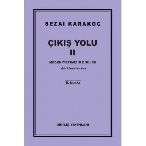 Çıkış Yolu 2 - Medeniyetimizin Dirilişi