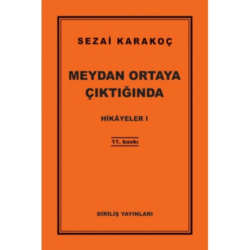 Hikayeler 1 - Meydan Ortaya Çıktığında