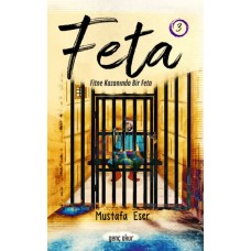 Feta 1 - Fitne Kazanında Bir Feta