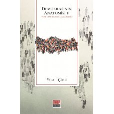 Demokrasinin Anatomisi II: Türk Demokrasisi Lekeli midir?