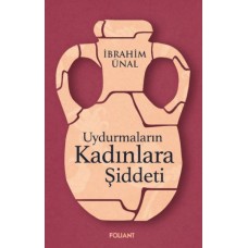 Uydurmaların Kadınlara Şiddeti