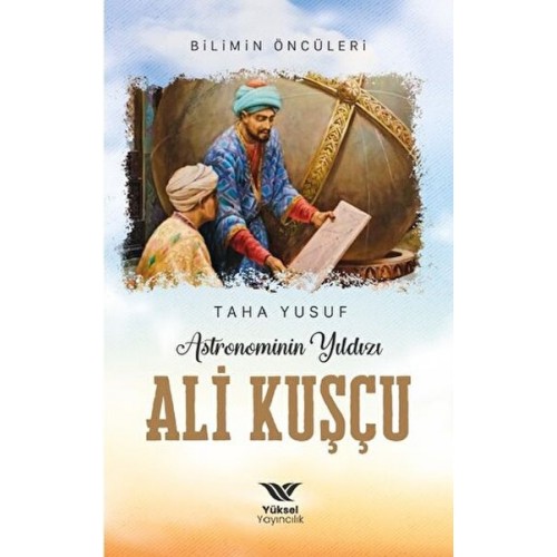 Astronominin Yıldızı Ali Kuşçu