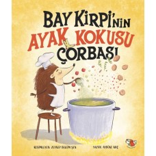 Bay Kirpi’nin Ayak Kokusu Çorabı