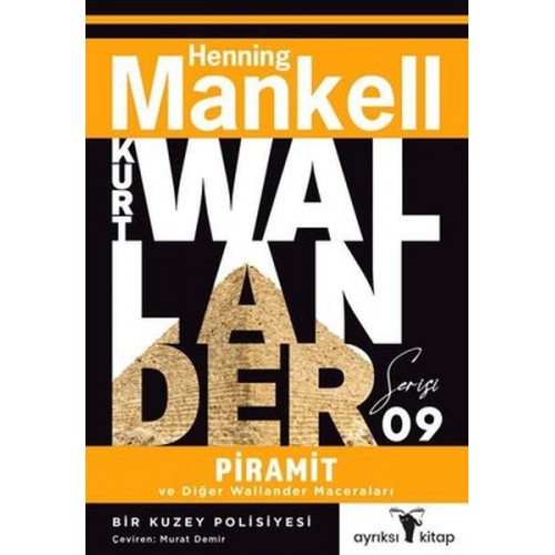 Piramit ve Diğer Wallander Maceraları - Kurt Wallander Serisi