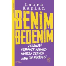 Benim Bedenim: Efsanevi Feminist Yeraltı Kürtaj Servisi Jane’in Hikâyesi