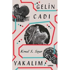 Gelin Cadı Yakalım