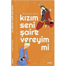 Kızım Seni Şaire Vereyim mi