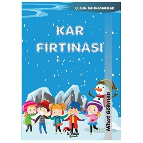 Çılgın Kahramanlar - Kar Fırtınası