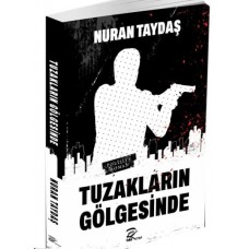 Tuzakların Gölgesinde