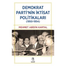 Demokrat Parti’nin İktisat Politikaları (1950-1954)