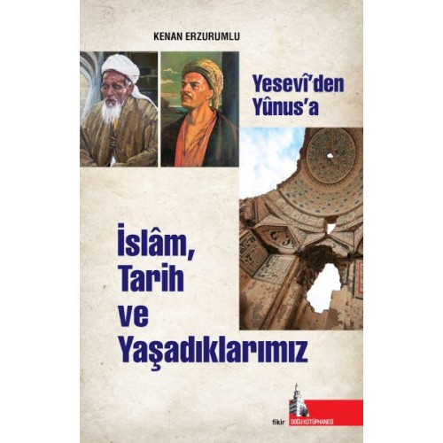 İslam Tarih ve Yaşadıklarımız