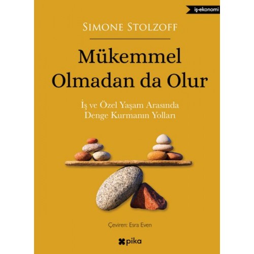 Mükemmel Olmadan da Olur