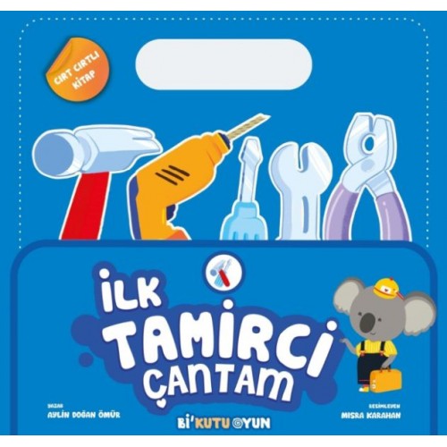 İlk Tamirci Çantam (Cırt Cırtlı Kitap)