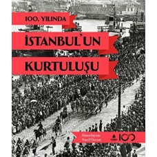 100. Yılında İstanbul'un Kurtuluşu