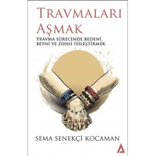 Travmaları Aşmak