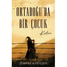 Ortadoğu’da Bir Çocuk - Kefen