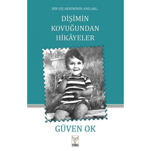 Bir Diş Hekiminin Anıları Dişimin Kovuğundan Hikayeler