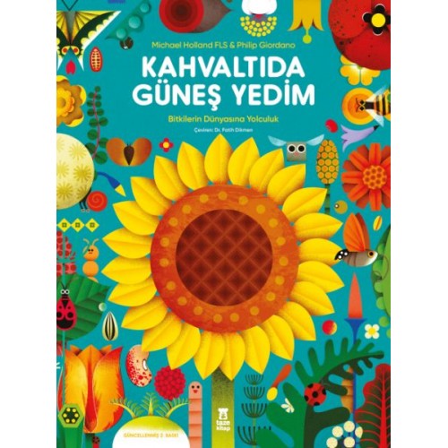 Kahvaltıda Güneş Yedim