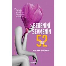 Bedenini Sevmenin 52 Yolu