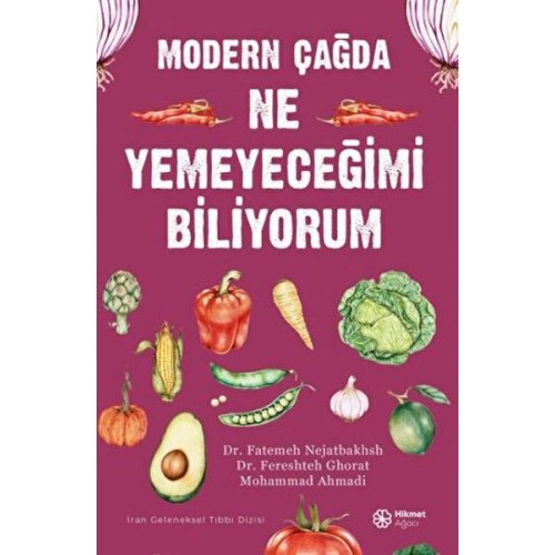 Modern Çağda Ne Yemeyeceğimi Biliyorum