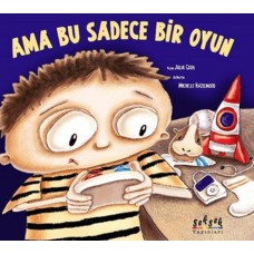 Ama Bu Sadece Bir Oyun