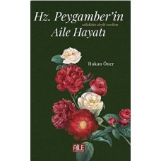 Hz. Peygamber’in (S.A.V) Aile Hayatı