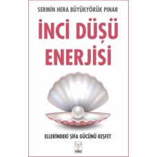 İnci Düşü Enerjisi