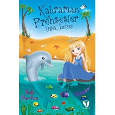 Kahraman Prensesler - Dilek İncisi