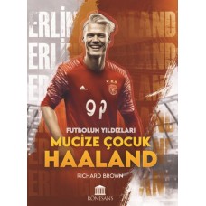 Mucize Çocuk Haaland