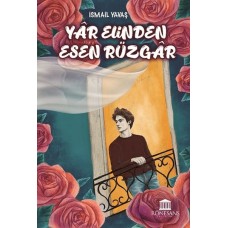 Yar Elinden Esen Rüzgar - Rüzgar Yare Selam Söyle