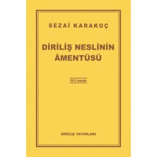 Diriliş Neslinin Amentüsü