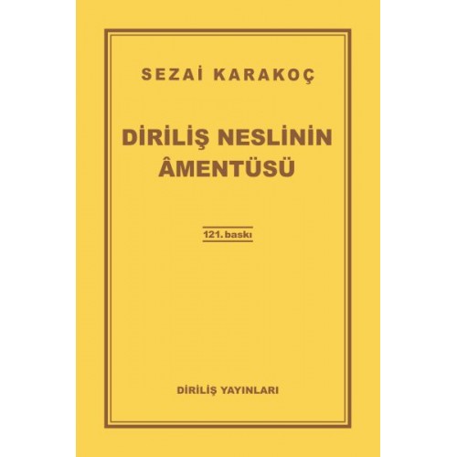 Diriliş Neslinin Amentüsü