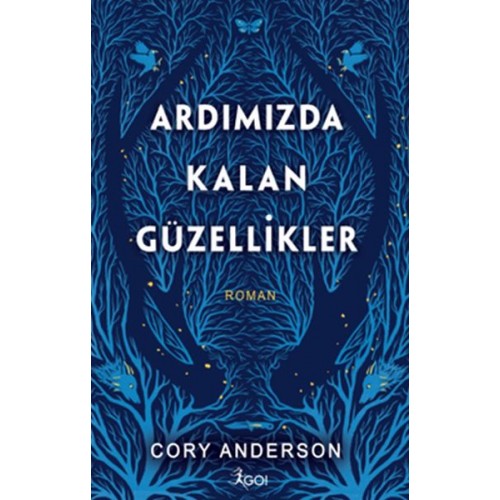 Ardımızda Kalan Güzellikler (Ciltli)